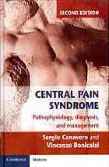 Central pain syndrome : pathophysiology, diagnosis, and management