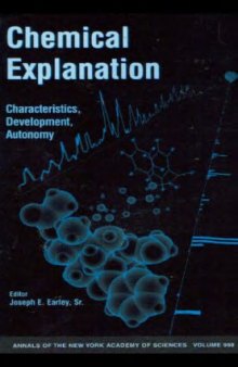Chemical Explanation  (Annals of the New York Academy of Sciences, v. 988)