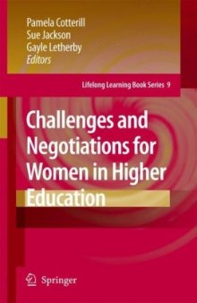 Challenges and Negotiations for Women in Higher Education (Lifelong Learning Book Series)
