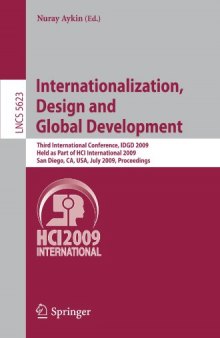 Internationalization, Design and Global Development: Third International Conference, IDGD 2009, Held as Part of HCI International 2009, San Diego, CA, USA, July 19-24, 2009. Proceedings