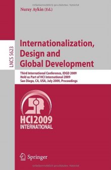 Internationalization, Design and Global Development: Third International Conference, IDGD 2009, Held as Part of HCI International 2009, San Diego, CA, USA, July 19-24, 2009. Proceedings