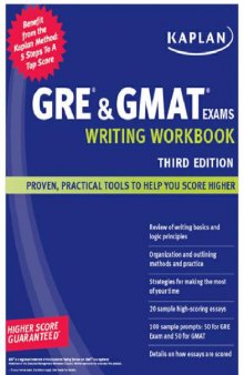Kaplan GRE & GMAT Exams; Writing Workbook, 3rd Edition