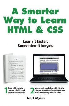 A Smarter Way to Learn HTML & CSS: Learn it faster. Remember it longer.