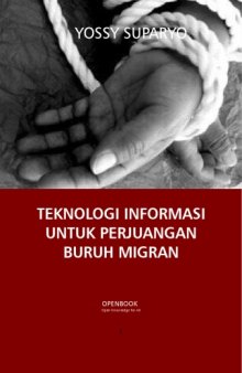 Teknologi Informasi Untuk Perlindungan Buruh Migran Indonesia