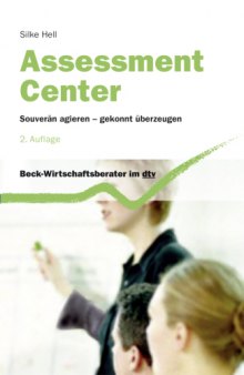 Assessment Center - souverän agieren - gekonnt überzeugen