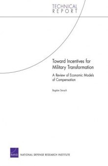 Toward Incentives for Military Transformation: A Review of Economic Models of Compensation (2005)