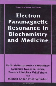 Electron Paramagnetic Resonance in Biochemistry and Medicine