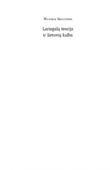 Laringalų teorija ir lietuvių kalba (The Laryngeal Theory and the Lithuanian Language)