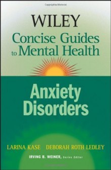 Wiley Concise Guides to Mental Health: Anxiety Disorders