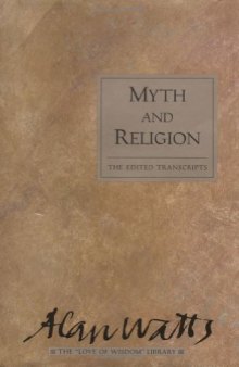 Myth and religion: the edited transcripts