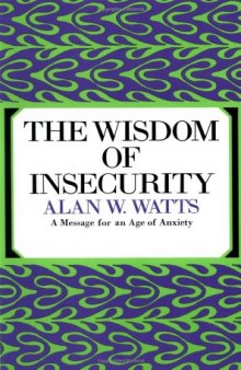 The Wisdom of Insecurity  