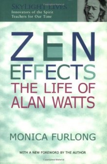 Zen Effects: The Life of Alan Watts (Skylight Lives)