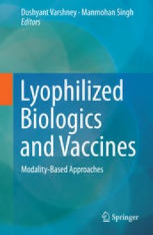 Lyophilized Biologics and Vaccines: Modality-Based Approaches