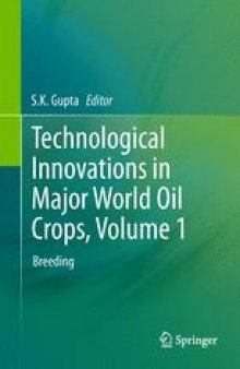Technological Innovations in Major World Oil Crops, Volume 1: Breeding