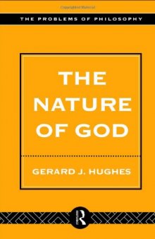 The Nature of God: An Introduction to the Philosophy of Religion (Problems of Philosophy)