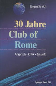 30 Jahre Club of Rome: Anspruch · Kritik · Zukunft
