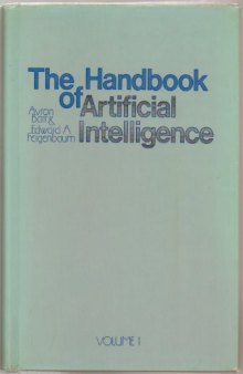 The Handbook of Artificial Intelligence, Volume I  
