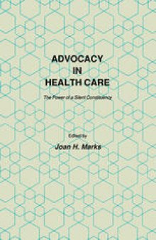 Advocacy in Health Care: The Power of a Silent Constituency