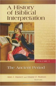A History of Biblical Interpretation, Volume 1: The Ancient Period