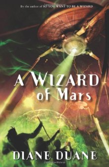 A Wizard of Mars: The Ninth Book in the Young Wizards Series