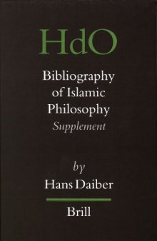 Bibliography of Islamic Philosophy (Handbook of Oriental Studies Handbuch Der Orientalistik)