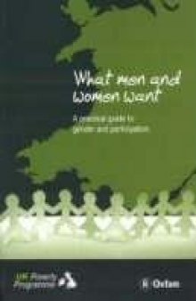 What men and women want: a practical guide to gender and participation