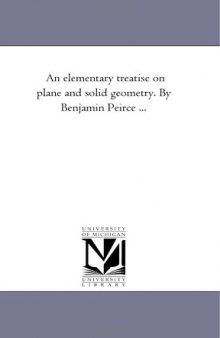 An elementary Treatise on Plane and Solid Geometry