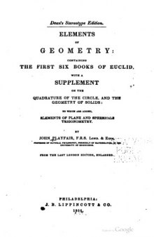 Elements of Geometry: Containing the first six books of Euclid, with a supplement on the quadrature of the circle, and the geometry of solids; to which are added, Elements of plane and spherical trigonometry