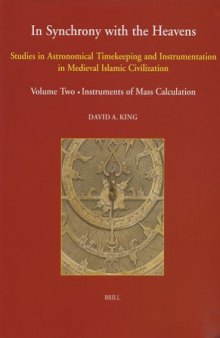 In Synchrony with the Heavens, Volume 2 Instruments of Mass Calculation: Studies X-XVIII