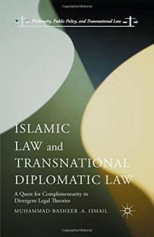 Islamic Law and Transnational Diplomatic Law: A Quest for Complementarity in Divergent Legal Theories