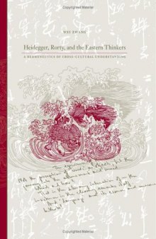 Heidegger, Rorty, and the Eastern Thinkers: A Hermeneutics of Cross-cultural Understanding