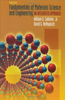Fundamentals of materials science and engineering: an integrated approach, 3rd Edition  