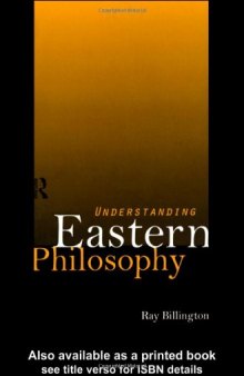 Understanding Eastern Philosophy (Routledge )