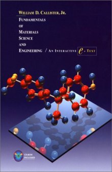 Fundamentals of Materials Science and Engineering: An Interactive e . Text