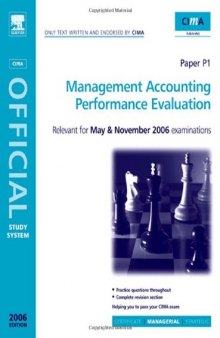 CIMA Study Systems 2006: Management Accounting-Performance Evaluation (Cima Official Study Systems)