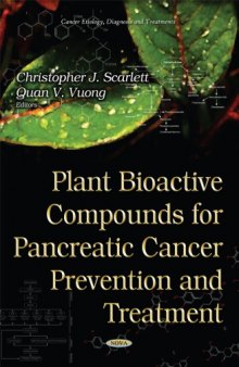Plant bioactive compounds for pancreatic cancer prevention and treatment