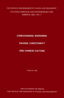 Confucianism, Buddhism, Daoism, Christianity and Chinese Culture (Cultural Heritage and Contemporary Change Series III: Asia, Vol. 3)