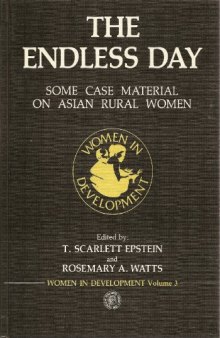 The Endless Day. Some Case Material on Asian Rural Women