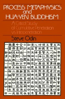 Process Metaphysics and Hua-Yen Buddhism: A Critical Study of Cumulative Penetration Vs. Interpenetration