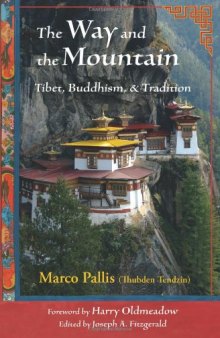 The Way and the Mountain: Tibet, Buddhism, and Tradition (Perennial Philosophy)