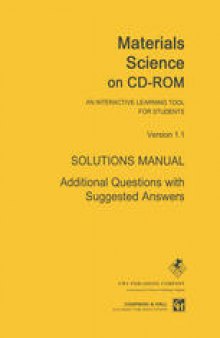 Materials Science on CD-ROM: Solutions Manual: An Interactive Learning Tool for Students Version 1.1