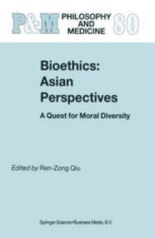Bioethics: Asian Perspectives: A Quest for Moral Diversity