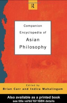 Companion encyclopedia of Asian philosophy  