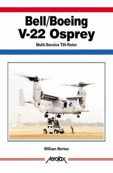 Bell/Boeing V-22 Osprey: Multi Service Tilt-rotor