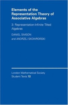 Elements of the Representation Theory of Associative Algebras: Volume 3, Representation-infinite Tilted Algebras (London Mathematical Society Student Texts)
