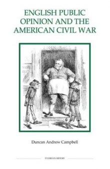 English Public Opinion and the American Civil War (Royal Historical Society Studies in History New Series)