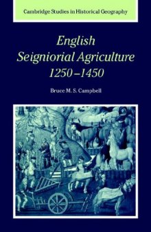 English Seigniorial Agriculture, 1250-1450 (Cambridge Studies in Historical Geography)