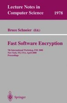 Fast Software Encryption: 7th International Workshop, FSE 2000 New York, NY, USA, April 10–12, 2000 Proceedings