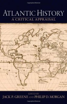 Atlantic History: A Critical Appraisal (Reinterpreting History)  