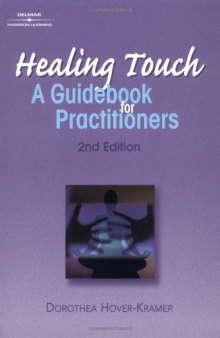 Healing touch: guide book for practitioners  